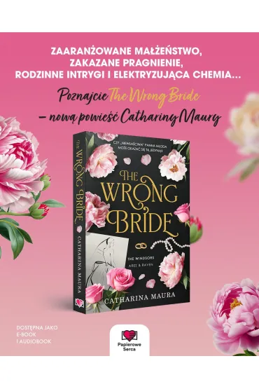 The Wrong Bride. The Windsors. Tom 1 - Catharina Maura