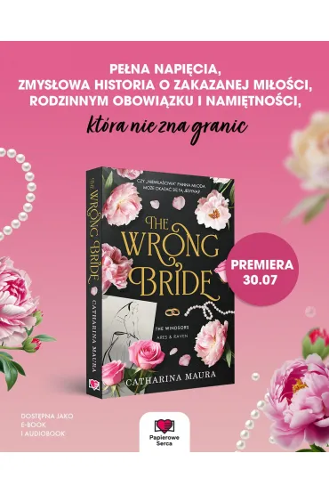 The Wrong Bride. The Windsors. Tom 1 - Catharina Maura