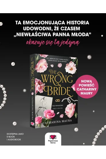 The Wrong Bride. The Windsors. Tom 1 - Catharina Maura
