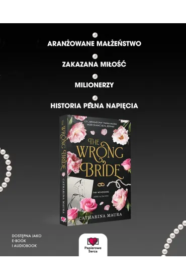 The Wrong Bride. The Windsors. Tom 1 - Catharina Maura