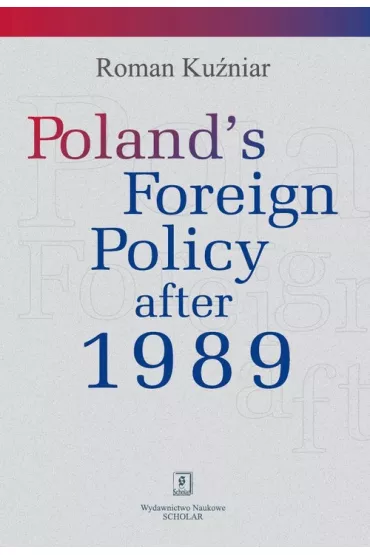 eBook Poland's Foreign Policy after 1989 pdf - Roman Kuniar
