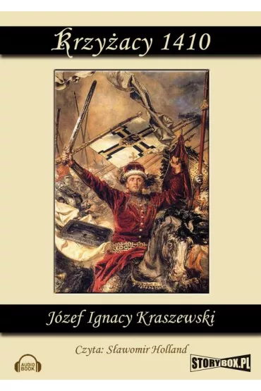 Audiobook Krzy�acy 1410 mp3 - J�zef Ignacy Kraszewski