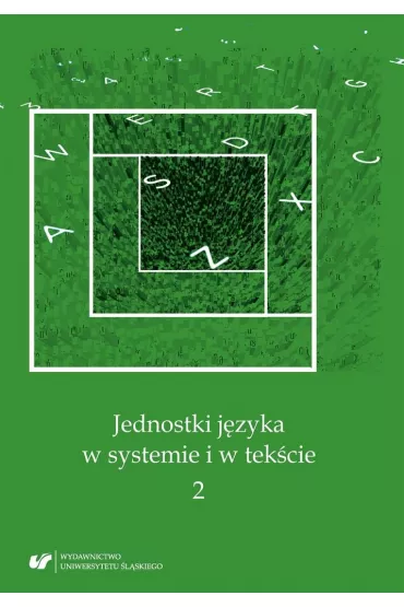 Jednostki j�zyka w systemie i w tek�cie 2 - Andrzej Charciarek, Red Anna  Zych, Red Ewa  Kapela