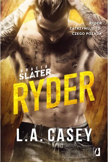 Ryder. Bracia Slater. Tom 4 - L. A. Casey
