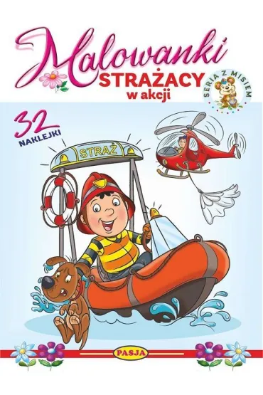 Stra�acy w akcji. Malowanki - seria z misiem - Ernest B��dowski, W�odzimierz Kruszewski