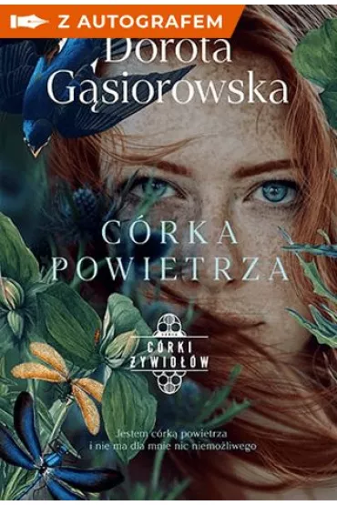 C�rka powietrza. Seria C�rki �ywio��w - ksi��ka z autografem - Dorota G�siorowska