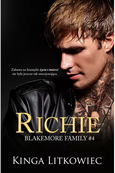 Richie. Blakemore Family. Tom 4 - Kinga Litkowiec