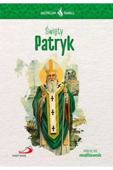 Skuteczni �wi�ci �wi�ty Patryk