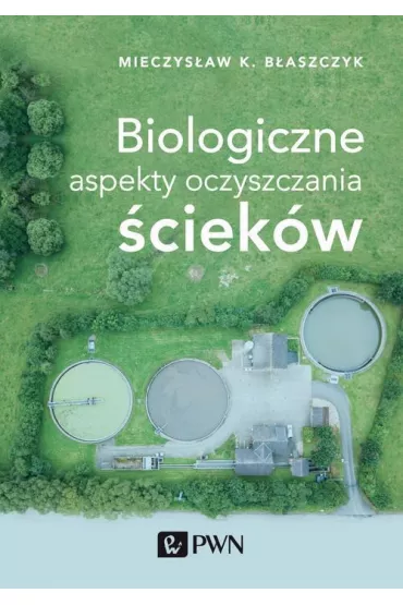 eBook Biologiczne aspekty oczyszczania ciekw mobi epub - Mieczysaw Kazimierz  Baszczyk