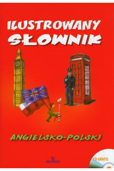 Ilustrowany s�ownik angielsko polski z p�yt� CD - Agnieszka Strusi�ska, Karolina Gogolewska, Magdalena Tarczy�ska