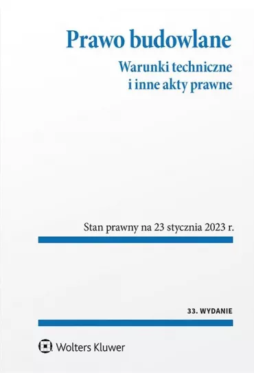 Prawo budowlane Warunki techniczne i inne akty prawne