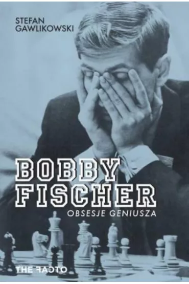 Bobby Fischer. Obsesje geniusza - Stefan Gawlikowski