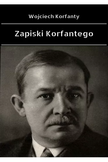 eBook Zapiski Korfantego mobi epub - Wojciech Korfanty