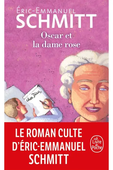 LF Schmitt. Oscar et la dame rose - Eric-Emmanuel Schmitt