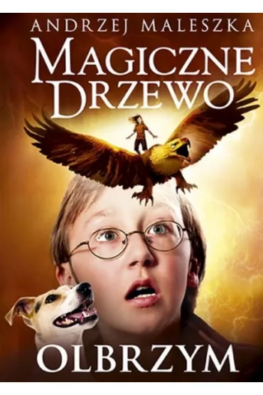 Olbrzym. Magiczne Drzewo. Tom 3 - Andrzej Maleszka