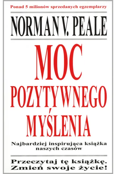Moc pozytywnego my�lenia - Norman Vincent Peale