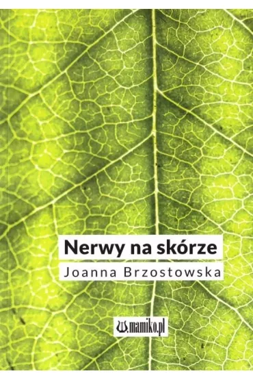 Nerwy na sk�rze - Joanna Brzostowska