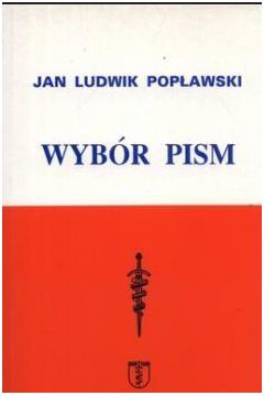 Jan Ludwik Popawski. Wybr pism