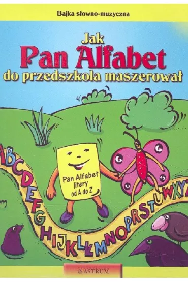 Jak Pan Alfabet do przedszkola maszerowa� (P�yta CD) - Lech Tkaczyk