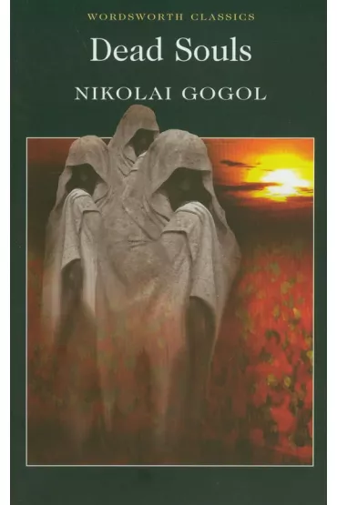 Dead Souls. Wordsworth Classics wer. angielska - Nikolai Gogol