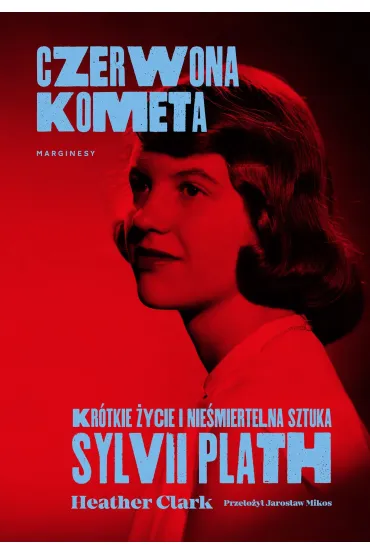 Czerwona kometa. Kr�tkie �ycie i nie�miertelna sztuka - CLARK HEATHER