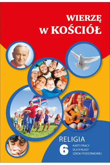 Wierz� w Ko�ci�. Karty pracy do religii do 6 klasy szko�y podstawowej - Waldemar Janiga