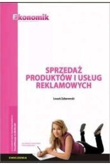 Sprzeda� produkt�w i us�ug reklamowych. �wiczenia - Leszek Zaborowski