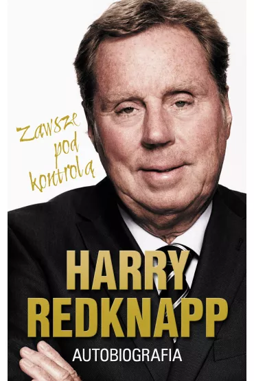 Harry Redknapp. Autobiografia - Harry Redknap
