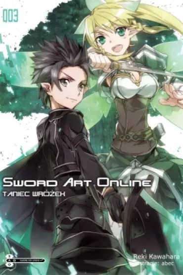 Taniec Wr�ek. Sword Art Online. Tom 3 - Reki Kawahara