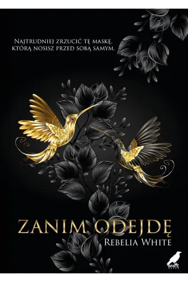 Zanim odejd� - Rebelia White