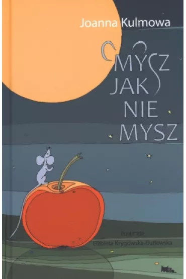 Mysz jak nie mysz - Joanna Kulmowa