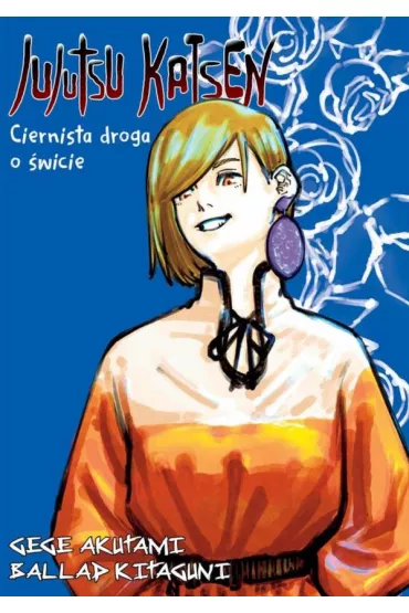 Jujutsu Kaisen. Light Novel. Ciernista Droga o �wicie - Gege Akutami, Ballad Kitaguni