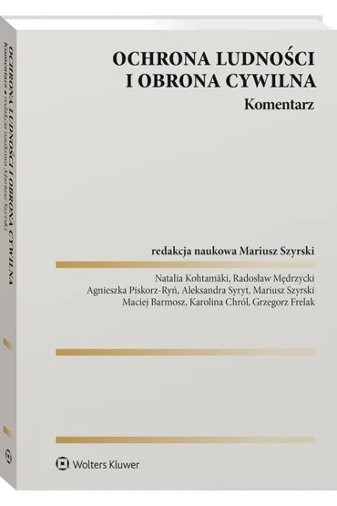 Ochrona ludno�ci i obrona cywilna. Komentarz