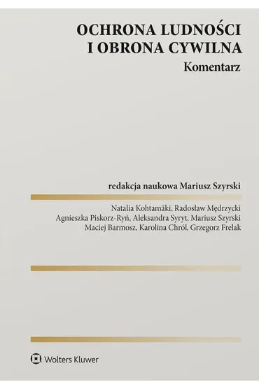 Ochrona ludno�ci i obrona cywilna. Komentarz
