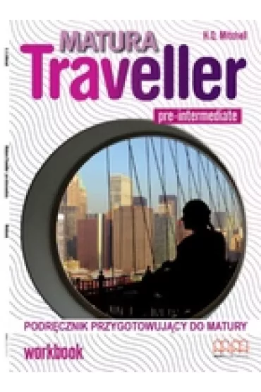 Matura Traveller. Pre-Intermediate. Workbook + CD - H. Q. Mitchell