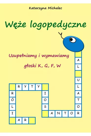 eBook Uzupe�niamy i wymawiamy g�oski K,G,F,W pdf - Katarzyna Michalec