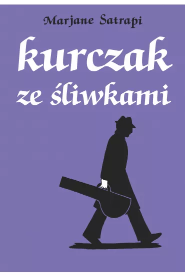 Mistrzowie Komiksu Kurczak ze �liwkami - Marjane Satrapi
