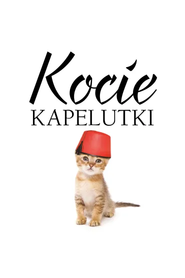 Kocie kapelutki - Scratching Cat