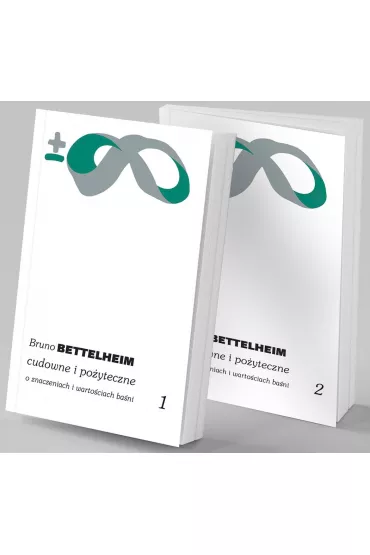 Pakiet Cudowne i po�yteczne O znaczeniach i warto�ciach ba�ni. Tom 1-2 - Bruno Bettelheim