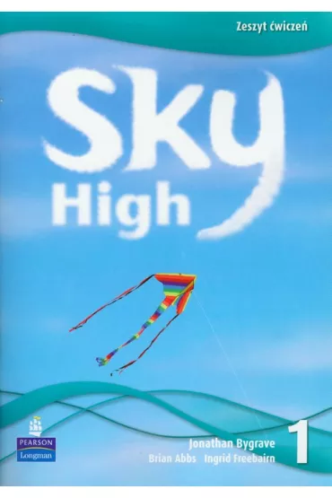 Sky High 1. Zeszyt �wicze� - Brian Abbs, Jonathan Bygrave, Ingrid Freebairn