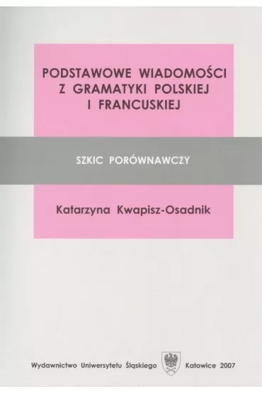 Podstawowe wiadomo�ci z gramatyki PL-FR - Katarzyna Kwapisz-Osadnik