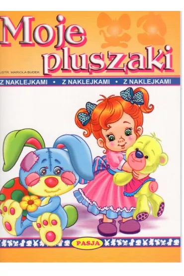 Moje pluszaki z naklejkami - Mariola Budek