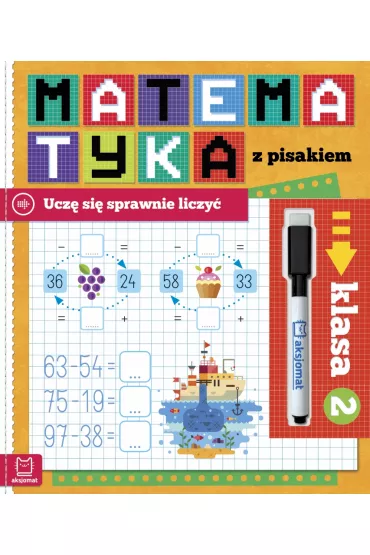 Matematyka z pisakiem. Ucz� si� sprawnie liczy�. Klasa 2 - Agnieszka Bator