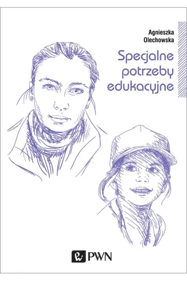 Specjalne potrzeby edukacyjne - Agnieszka Olechowska