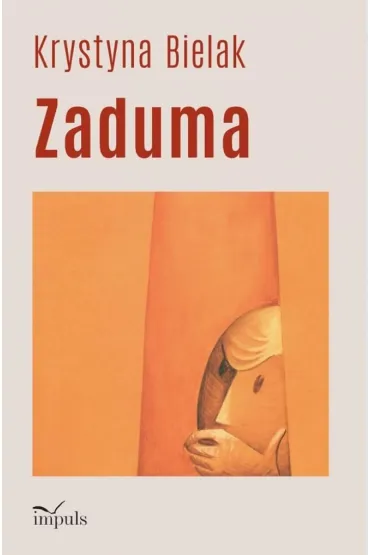 Zaduma - Krystyna  Bielak