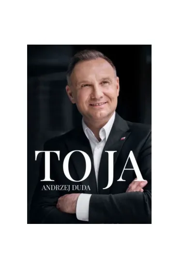 To ja. Andrzej Duda - Andrzej Duda