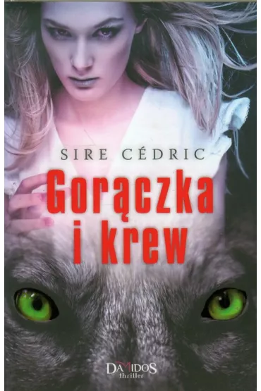 Gor�czka i krew - Cedric Sire