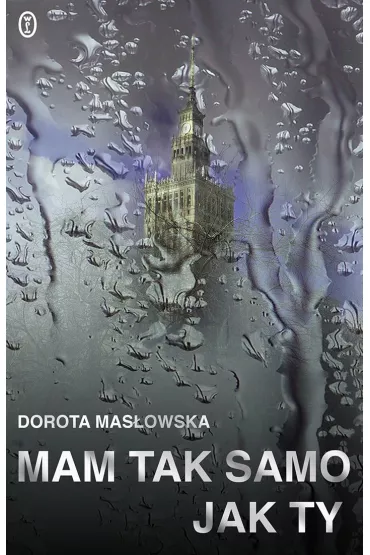 Mam tak samo jak ty - Dorota Mas�owska