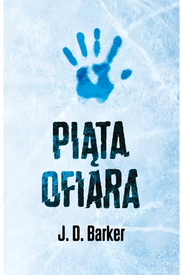 Pi�ta ofiara. Trylogia 4MK. Tom 2 - J. D. Barker