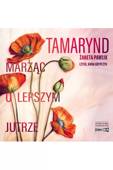 Audiobook CD MP3 Tamarynd. Marz�c o lepszym jutrze - �aneta  Pawlik